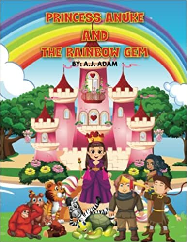 تحميل PRINCESS ANUKE AND THE RAINBOW GEM: Princess Anuke and The Rainbow Gem - An Illustrated Story of a Brave Princess and a Black Witch - Adventure Book for Kids Ages 3-8