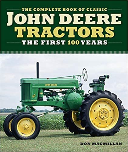 ダウンロード  The Complete Book of Classic John Deere Tractors: The First 100 Years (Complete Book Series) 本