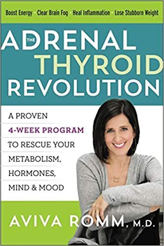indir The Adrenal Thyroid Revolution: A Proven 4-Week Program to Rescue Your Metabolism, Hormones, Mind &amp; Mood