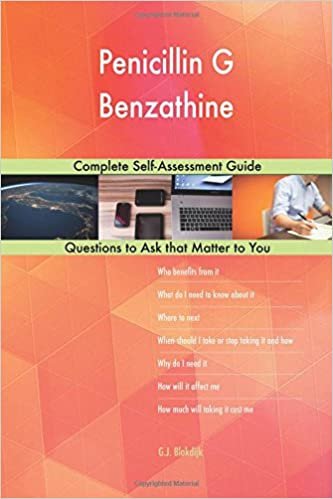 indir Penicillin G Benzathine; Complete Self-Assessment Guide