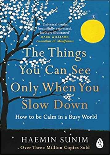 ダウンロード  The Things You Can See Only When You Slow Down: How to be Calm in a Busy World 本