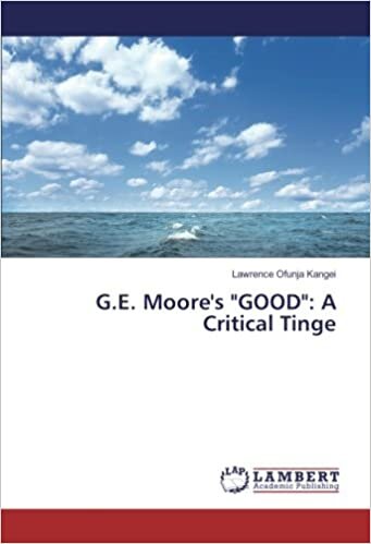 indir G.E. Moore&#39;s &quot;GOOD&quot;: A Critical Tinge