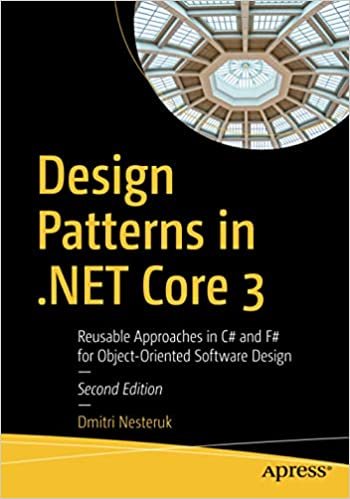 ダウンロード  Design Patterns in .NET Core 3: Reusable Approaches in C# and F# for Object-Oriented Software Design 本