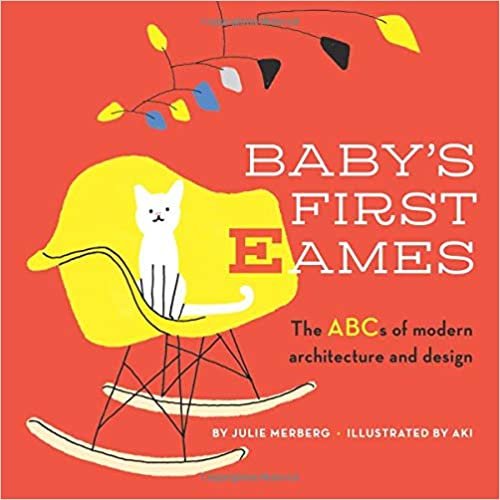 ダウンロード  Baby's First Eames: From Art Deco to Zaha Hadid (1) 本