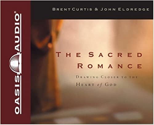 ダウンロード  The Sacred Romance: Drawing Closer to the Heart of God 本