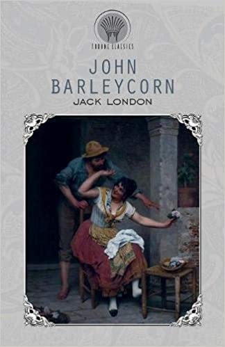 اقرأ John Barleycorn الكتاب الاليكتروني 