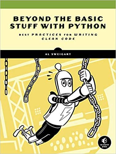 ダウンロード  Beyond the Basic Stuff with Python: Best Practices for Writing Clean Code 本