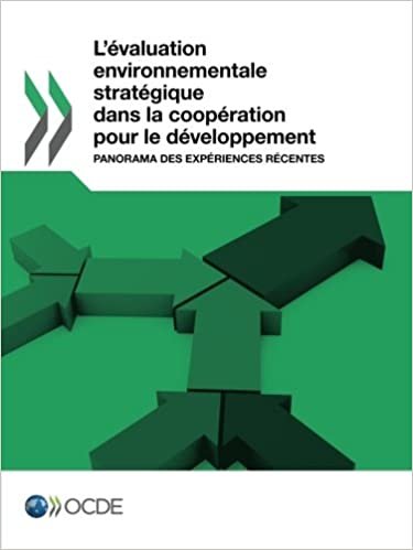 L'évaluation environnementale stratégique dans la coopération pour le développement : Panorama des expériences récentes indir