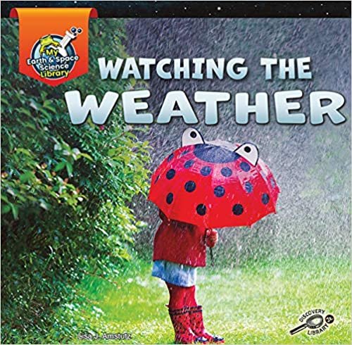 indir Watching the Weather (My Earth &amp; Space Science Library)