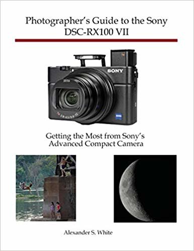تحميل Photographer&#39;s Guide to the Sony DSC-RX100 VII: Getting the Most from Sony&#39;s Advanced Compact Camera