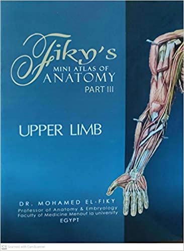 Dr.Mohamed El-Fiky Fikys Mini Atlas of Anatomy Part 3 Upper Limb تكوين تحميل مجانا Dr.Mohamed El-Fiky تكوين