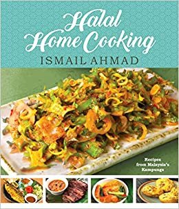 تحميل Halal Home Cooking: Recipes from Malaysia&#39;s Kampungs