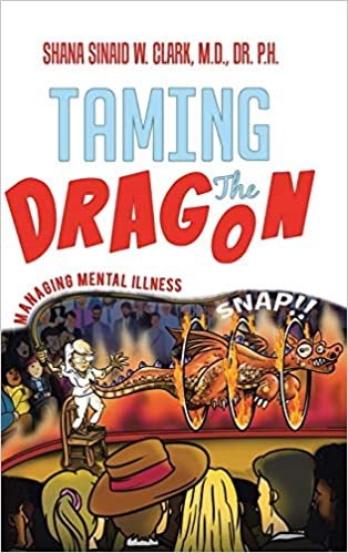 تحميل Taming the Dragon: Managing Mental Illness