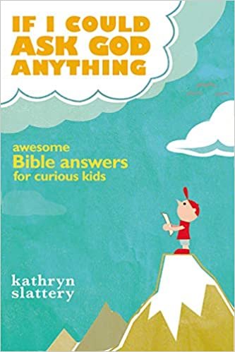 ダウンロード  If I Could Ask God Anything: Awesome Bible Answers for Curious Kids 本