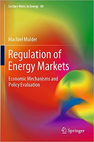 ダウンロード  Regulation of Energy Markets: Economic Mechanisms and Policy Evaluation (Lecture Notes in Energy) 本