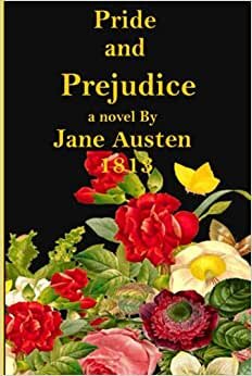 تحميل pride and prejudice a novel By Jane Austen 1813: Classic Edition,The first romantic comedies