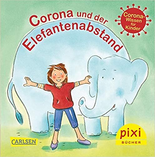 indir WWS Pixi 2513: Corona und der Elefantenabstand: Covid-19-Wissen für Kinder