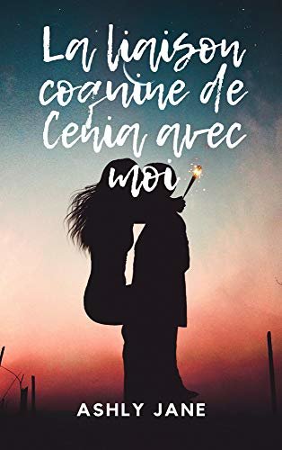 La liaison coquine de Cenia avec moi (French Edition)