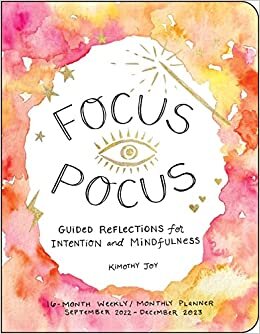 ダウンロード  Focus Pocus 16-Month 2022-2023 Weekly/Monthly Planner 本