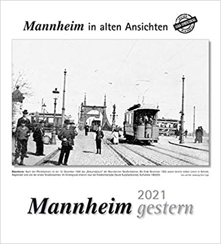 indir Mannheim gestern 2021: Mannheim in alten Ansichten