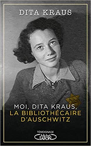 Moi, Dita Kraus, la bibliothécaire d'Auschwitz indir
