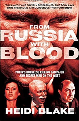 indir From Russia With Blood: Putin&#39;s Ruthless Killing Campaign And Secret War On The West