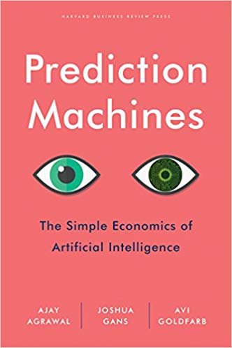 اقرأ Prediction Machines: The Simple Economics of Artificial Intelligence الكتاب الاليكتروني 