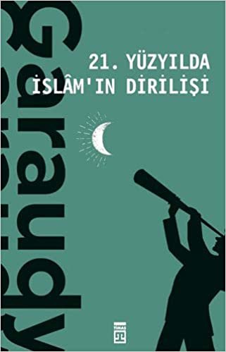 21. Yüzyılda İslam'ın Dirilişi indir