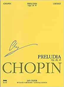 ダウンロード  Preludes Opp. 28, 45 / Preludia Op. 28, 45 (National Edition of the Works of Fryderyk Chopin, Series a, 7) 本