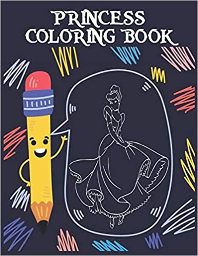 تحميل Princess Coloring Book: Princesses Coloring Book With High Quality Images for Girls, Kids, Toddlers, Ages 2-4, Ages 4-8 (Coloring Books for Kids)