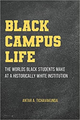 Black Campus Life: The Worlds Black Students Make at a Historically White Institution اقرأ