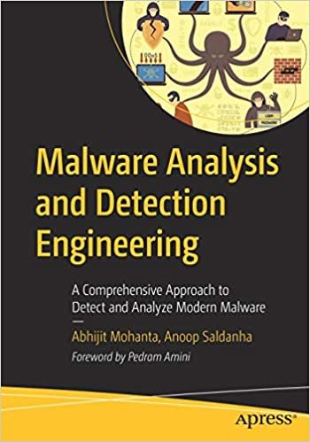 ダウンロード  Malware Analysis and Detection Engineering: A Comprehensive Approach to Detect and Analyze Modern Malware 本