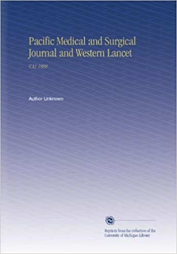 Pacific Medical and Surgical Journal and Western Lancet: V.31 1888 indir