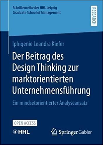 تحميل Der Beitrag des Design Thinking zur marktorientierten Unternehmensführung: Ein mindsetorientierter Analyseansatz