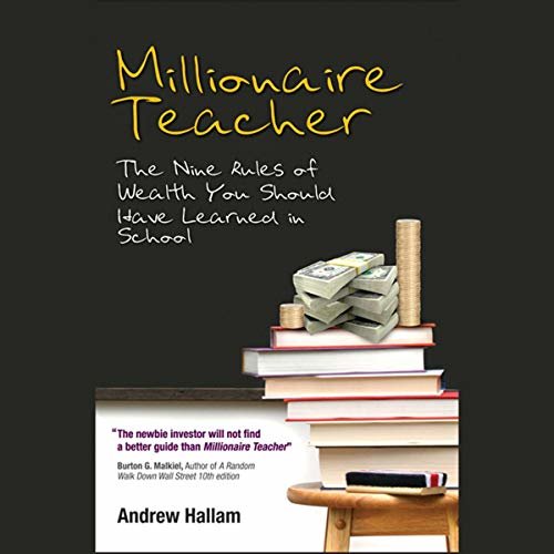 ダウンロード  Millionaire Teacher: The Nine Rules of Wealth You Should Have Learned in School 本