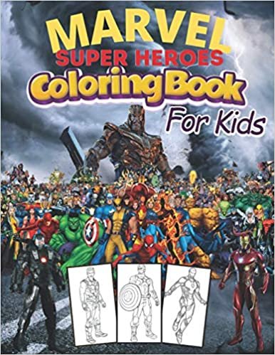 Marvel Super Heroes Coloring Book For Kids: Jumbo Coloring Book For Boys With Super Nice Images Inside for Kids Ages 4-8 ダウンロード