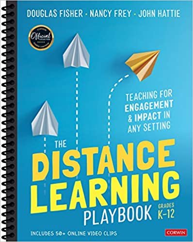 indir The Distance Learning Playbook, Grades K-12: Teaching for Engagement and Impact in Any Setting