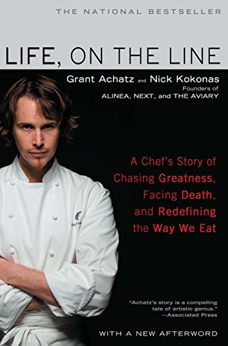 ダウンロード  Life, on the Line: A Chef's Story of Chasing Greatness, Facing Death, and Redefining the Way We Eat (English Edition) 本