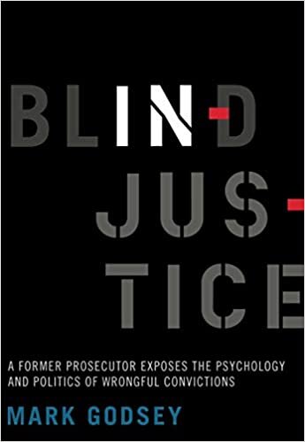 ダウンロード  Blind Injustice: A Former Prosecutor Exposes the Psychology and Politics of Wrongful Convictions 本