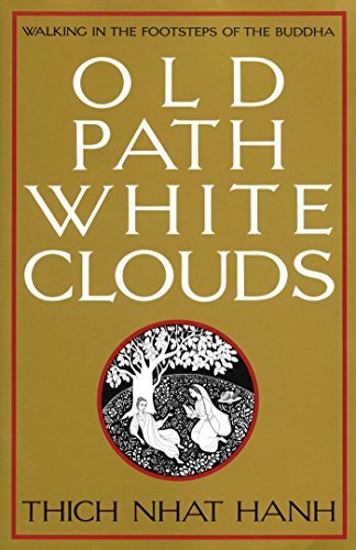 Old Path White Clouds: Walking in the Footsteps of the Buddha (English Edition)