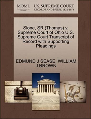 Slone, SR (Thomas) v. Supreme Court of Ohio U.S. Supreme Court Transcript of Record with Supporting Pleadings indir