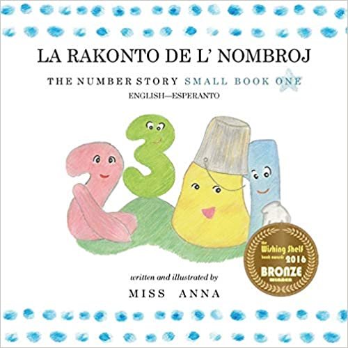 The Number Story 1 LA RAKONTO DE L' NOMBROJ: Small Book One English-Esperanto indir