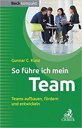 indir Kunz, G: So führe ich mein Team