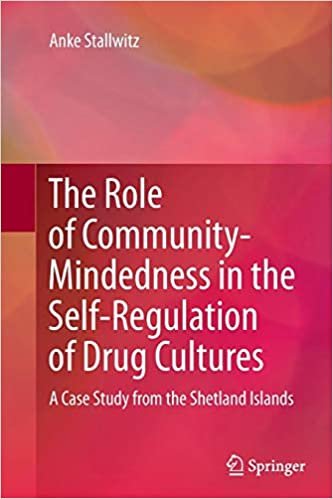The Role of Community-Mindedness in the Self-Regulation of Drug Cultures: A Case Study from the Shetland Islands