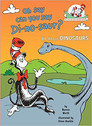 ダウンロード  Oh Say Can You Say Di-no-saur?: All About Dinosaurs (Cat in the Hat's Learning Library) 本