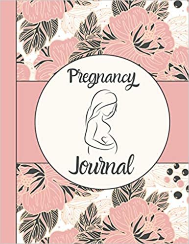 ダウンロード  Pregnancy Journal: Weekly Memory Book For First Time Moms Or Second Baby And Diary Week By Week For New mothers 本