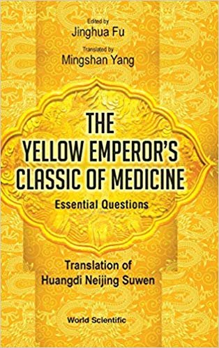 اقرأ Yellow Emperor's Classic Of Medicine, The - Essential Questions: Translation Of Huangdi Neijing Suwen الكتاب الاليكتروني 