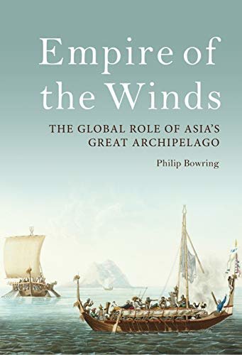 Empire of the Winds: The Global Role of Asia’s Great Archipelago (English Edition)