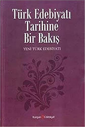 indir Türk Edebiyatı Tarihine Bir Bakış: Yeni Türk Edebiyatı