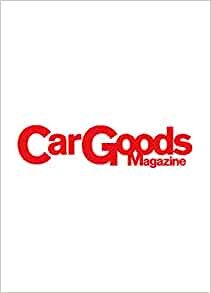 ダウンロード  Car Goods Magazine - カーグッズマガジン - 2022年 3月号 本